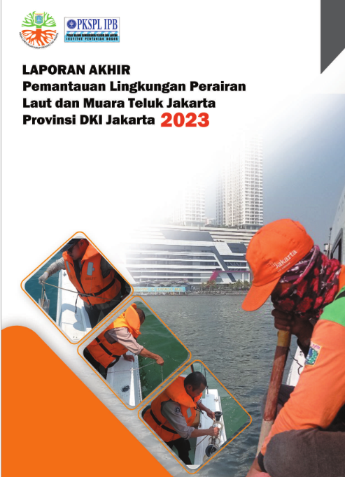 Laporan Akhir Pemantauan Lingkungan Perairan Laut Dan Muara Teluk Jakarta Provinsi Dki Jakarta Tahun 2023