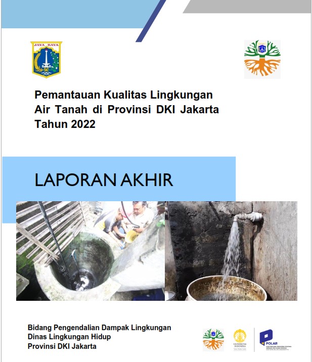 Laporan Akhir Pemantauan Kualitas Lingkungan Air Tanah di Provinsi Dki Jakarta Tahun 2022