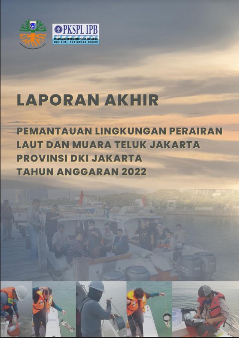 Laporan Akhir Pemantauan Lingkungan Perairan Laut Dan Muara Teluk Jakarta Provinsi Dki Jakarta Tahun Anggaran 2022