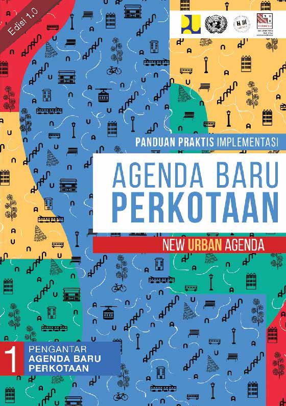 Panduan Praktis Implementasi Agenda Baru Perkotaan Di Indonesia – Buku ...